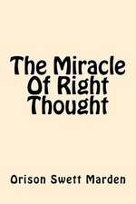 The Miracle of Right Thought