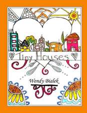 Tiny Houses Coloring Book