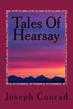 Tales of Hearsay