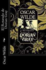 El Retarado de Dorian Gray (Spanish Edition)