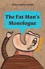 The Fat Man's Monologue