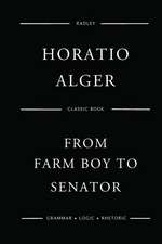 From Farm Boy to Senator