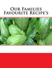 Our Families Favourite Recipe's