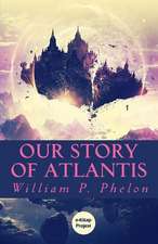 Our Story of Atlantis