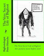 The Very Secret Life of Bigfoot