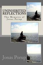Uninhibited Reflections