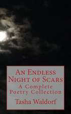 An Endless Night of Scars