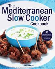 The Mediterranean Slow Cooker Cookbook