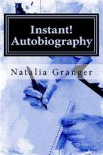 Instant! Autobiography