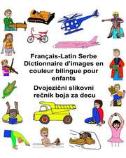 Francais-Latin Serbe Dictionnaire D'Images En Couleur Bilingue Pour Enfants