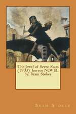 The Jewel of Seven Stars (1903) Horror Novel by