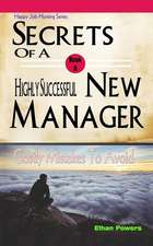 Secrets of a Highly Successful New Manager