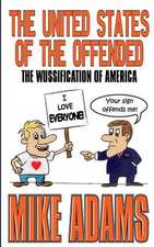 The United States of the Offended