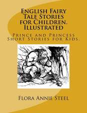 English Fairy Tale Stories for Children. Illustrated