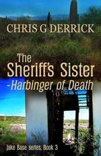 The Sheriff's Sister - Harbinger of Death