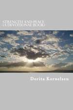 Strength and Peace (a Devotional Book)