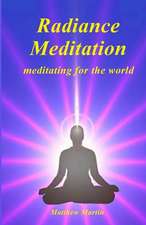 Radiance Meditation