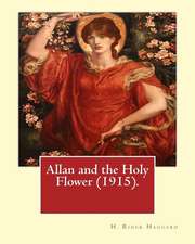 Allan and the Holy Flower (1915). by