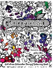 Girlfriend Love Words Colouring Book