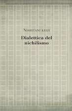 Dialettica del Nichilismo