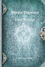 Novum Organum and Other Writings