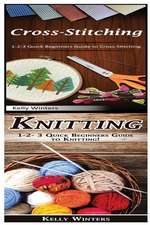 Cross-Stitching & Knitting