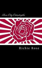 Rose City Catastrophe