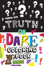 Truth or Dare Coloring Book-Travel Size