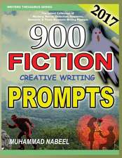 900 Fiction Creative Writing Prompts