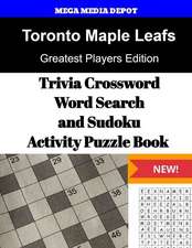 Toronto Maple Leafs Trivia Crossword, Wordsearch and Sudoku Activity Puzzle Book