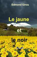 Le Jaune Et Le Noir