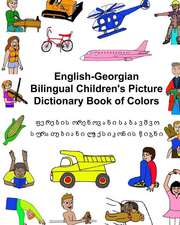 English-Georgian Bilingual Children's Picture Dictionary Book of Colors