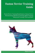 Foxton Terrier Training Guide Foxton Terrier Training Book Features