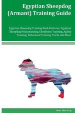 Egyptian Sheepdog (Armant) Training Guide Egyptian Sheepdog Training Book Features