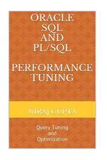 Oracle SQL and PL/SQL Performance Tuning