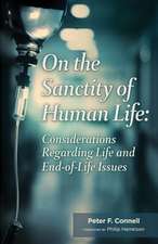 On the Sanctity of Human Life