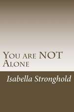 You Are Not Alone