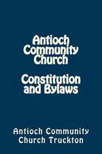 Antioch Community Church Constitution and Bylaws