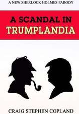 A Scandal in Trumplandia - Large Print