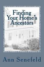 Finding Your Home's Ancestors