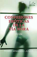 Confesiones Eroticas de la Tia Nora