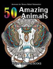 50 Amazing Animals Adult Coloring Books