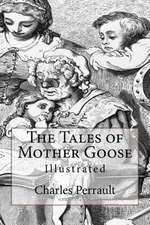 The Tales of Mother Goose