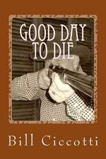 Good Day to Die