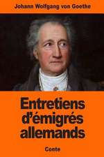 Entretiens D'Emigres Allemands