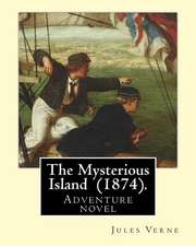 The Mysterious Island (1874). by