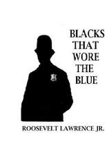 Blacks That Wore the Blue