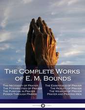 The Complete Works of E. M. Bounds