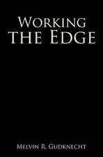 Working the Edge