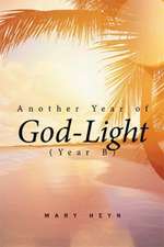 Another Year of God-light (Year B)